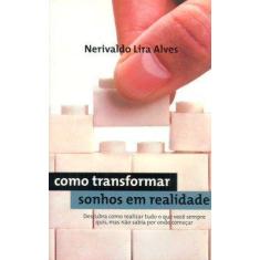 Livro - Como transformar sonhos em realidade