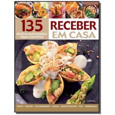 135 Receitas Maravilhosas Receber Em Casa