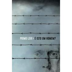 Livro - É isto um homem?