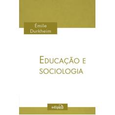 Livro - Educação e Sociologia