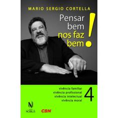 Livro - Pensar bem nos faz bem! Vol. 4