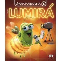 Livro - Projeto Lumirá - Língua Portuguesa - 5º Ano