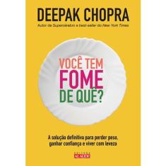 Você tem fome de quê?
