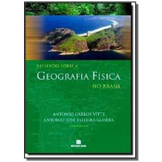 Reflexoes Sobre A Geografia Fisica No Brasil