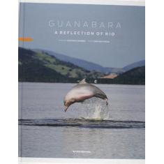 Guanabara - a Reflection Of Rio - Coimbra / Chacel - FGV