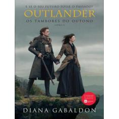 Livro Os Tambores do Outono: Outlander Vol. 4 Diana Gabaldon