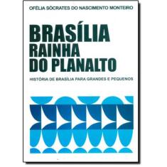Brasília Rainha Do Planalto