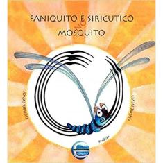 Faniquito E Siricutico No Mosquito