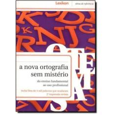 Nova Ortografia Sem Mistério, A - LEXIKON, 3