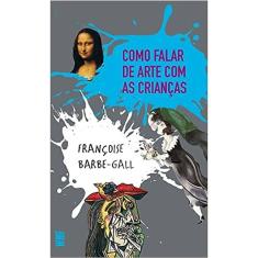 Como Falar De Arte Com As Crianças