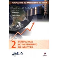 Projeto Pib-Perspectivas do Investimento na Indústria - Vol.2 - Synerg