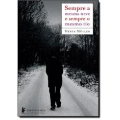 Livro - Sempre a mesma neve e sempre o mesmo tio
