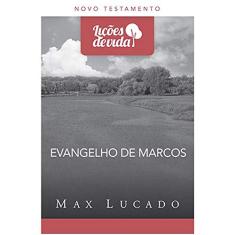 Evangelho de Marcos - Coleção Lições de Vida