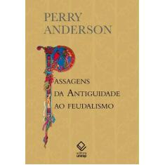 Livro - Passagens da Antiguidade ao feudalismo