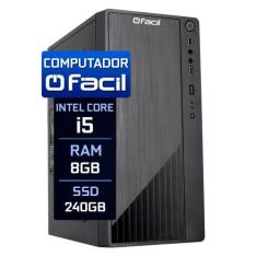 Computador Fácil Intel Core i5 8GB SSD 240GB - Fácil Computadores
