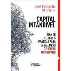 Capital intangivel - guia de melhores praticas para a avaliacao de ati