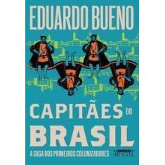 Livro - Capitães do Brasil (Coleção Brasilis - Livro 3) - Estação Bras