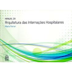 Manual da Arquitetura das Internações Hospitalares