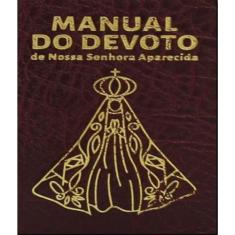 Manual Do Devoto De Nossa Senhora Aparecida - Luxo Marrom