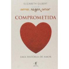 Comprometida: Uma Historia de Amor