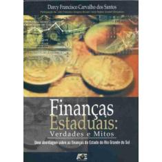 Finanças Estaduais. Verdades e Mitos - Age, 3