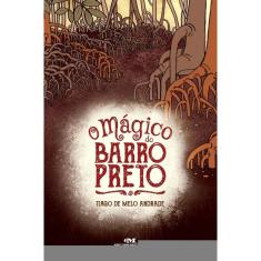 O Mágico do Barro Preto