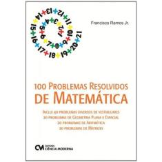 100 Problemas Resolvidos De Matematica