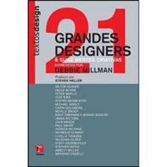 21 Grandes Designers e Suas Mentes Criativas - Coleção Textosdesign - 