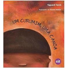 Um curumim, uma canoa - ZIT EDITORA