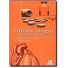 Farmacologia cardiovascular - LIVRARIA E EDITORA RUBIO LTDA