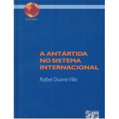 Livro - A Antártida no sistema internacional