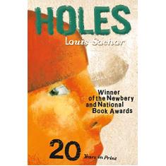 Holes: (Newbery Medal Winner; National Book Award Winner)