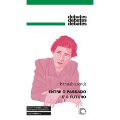 Livro - Entre o Passado e o Futuro