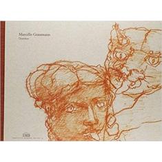 Marcello Grassmann - Desenhos - Edicao 2009 - INSTITUTO MOREIRA SALLES