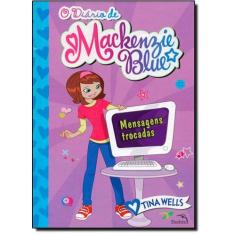 Livro - O diário de Mackenzie Blue 4 : Mensagens trocada