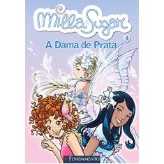 Milla e Sugar. A Dama de Prata - Volume 4