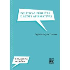 Livro - Políticas Públicas E Ações Afirmativas