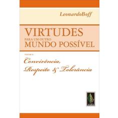 Livro - Virtudes para um outro mundo possível vol. II