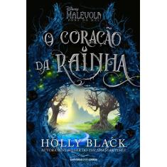 Livro - Malévola: o coração da rainha