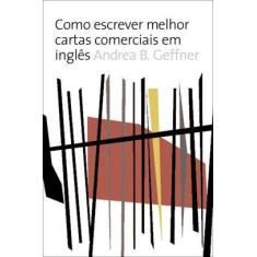 Livro - Como escrever melhor cartas comerciais em inglês