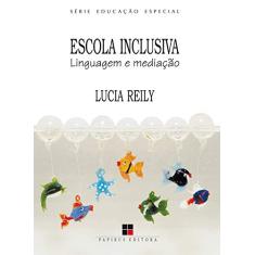 Escola inclusiva: Linguagem e mediação