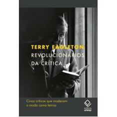 Livro - Revolucionários da crítica