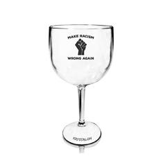 Taça Gin Transparente Personalizada Make Racism Wrong
