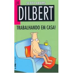 Livro - Dilbert 4  Trabalhando Em Casa!