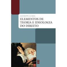 Livro - Elementos De Teoria E Ideologia Do Direito