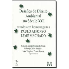Livro - Desafios Do Direito Ambiental Do Século Xxi - 1 Ed./2005
