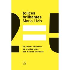 Livro - Tolices Brilhantes