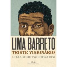 Livro - Lima Barreto - Triste visionário