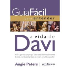 Guia Fácil para Entender a Vida de David
