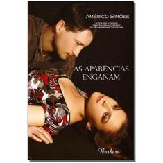 Aparências Enganam, As - BARBARA EDITORA